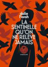 La sentinelle qu'on ne relève jamais