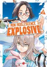 Mon adolescence explosive - vol. 02