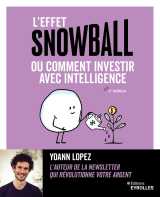 L'effet snowball, ou comment investir avec intelligence