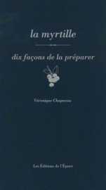 La myrtille, dix façons de la préparer
