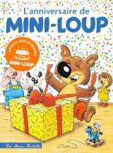 L'anniversaire de mini-loup - édition anniversaire 35 ans