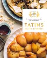 Tatins salées et sucrées