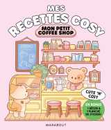 Mes recettes cosy - mon petit coffee-shop