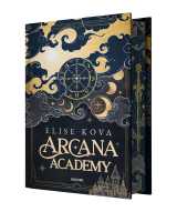 Arcana academy, t1 : arcana academy