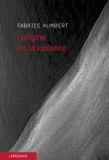 L'origine de la violence