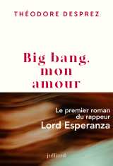 Big bang, mon amour