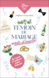 Témoin de mariage : mode d'emploi