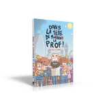 Dans la tête de monsieur le prof