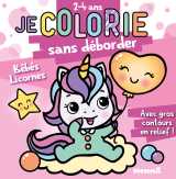 Je colorie sans déborder (2-4 ans) - bébés licornes t81