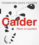 Calder (catalogue officiel d'exposition)