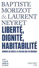 Liberté, dignité, habitabilité