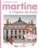 Martine - martine à l'opéra de paris