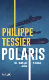 Polaris : les foudres de l'abîme - intégrale