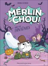 Merlin et chou chez les fantômes