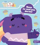 Les moodz - nono ne veut pas dormir