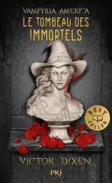 Le tombeau des immortels (vampyria america : le cycle des desperados) - 1