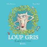 Compilation loup gris, 3 super aventures !
