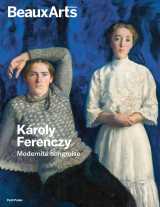 Károly ferenczy. modernité hongroise
