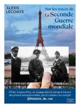 Sur les traces de la seconde guerre mondiale