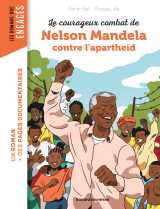 Le courageux combat de nelson mandela contre l'apartheid