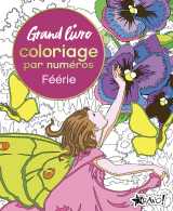 Grand livre coloriage par numéros - féérie
