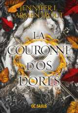 La couronne d'os dorés - tome 03 (broché)