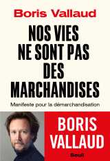 Nos vies ne sont pas des marchandises