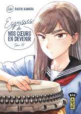 Esquisses de nos coeurs en devenir - tome 1