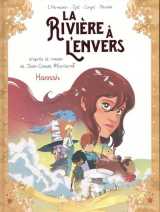 La rivière à l'envers - tome 2 hannah