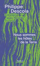 Nous sommes les hôtes de la terre