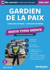 Gardien de la paix – sujets types inédits (catégorie b – concours 2026-2027)