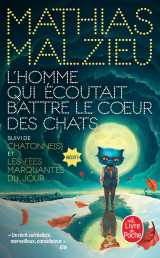 L'homme qui écoutait battre le coeur des chats