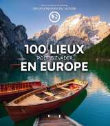100 lieux pour s'évader en europe - par le compte instagram les splendeurs du monde
