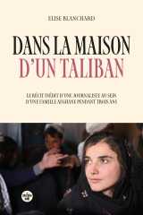 Dans la maison d'un taliban - le récit inédit d'une journaliste au sein d'une famille afghane pendant trois ans
