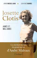 Josette clotis, aimée et mal-aimée