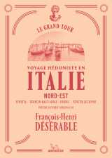 Le grand tour - italie nord-est