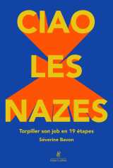 Ciao les nazes ! torpiller son job en 19 étapes