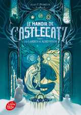 Le manoir de castlecatz - tome 2