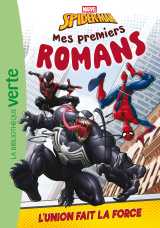 Mes premiers romans spider-man, tome 05 - l'union fait la force