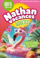 Cahier de vacances - nathan vacances adultes 100 % jeux