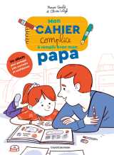 Mon cahier complice a remplir avec mon papa