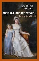 Germaine de staël - le prix de la liberté