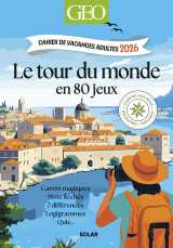Cahier de vacances adultes 2026 geo - letour du monde en 80 jeux
