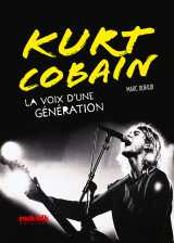 Kurt cobain - la voix d'une génération
