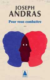 Pour vous combattre