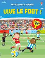 Vive le foot ! - autocollants usborne - dès 5 ans