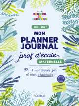 Mon planner journal de prof d'école maternelle - edition 2026-2027