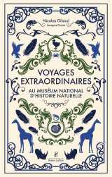 Voyages extraordinaires au muséum national d'histoire naturelle