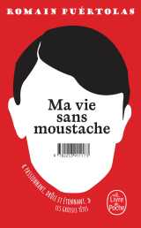 Ma vie sans moustache
