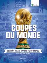 Coupes du monde - les plus belles images du footbal - de 1930 à nos jours